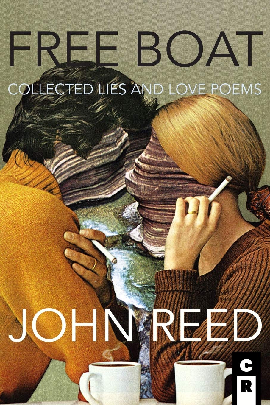 Free Boat: Collected Lies and Love Poems (C&R Press)